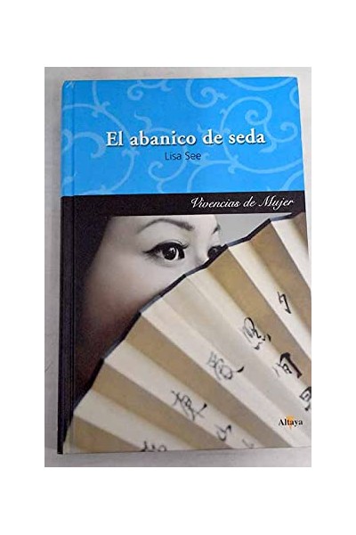 El abanico de seda - Lisa See.