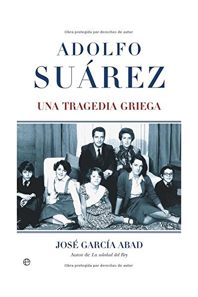 Adolfo Suárez. Una Tragedia Griega