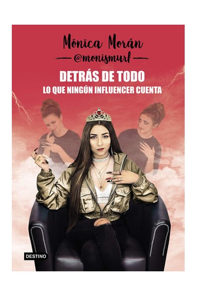 Detrás de todo: lo que ningún influencer cuenta