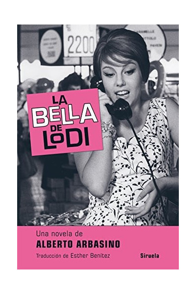 La bella de Lodi - Alberto Arbasino