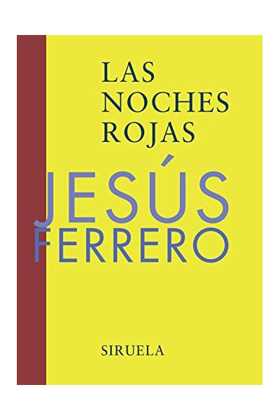 Las noches rojas - Jesús Ferrero