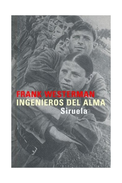 Ingenieros del alma - Frank Westerman