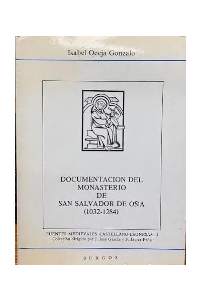 Documentación del Monasterio de San Salvador de Oña (1032-1284)