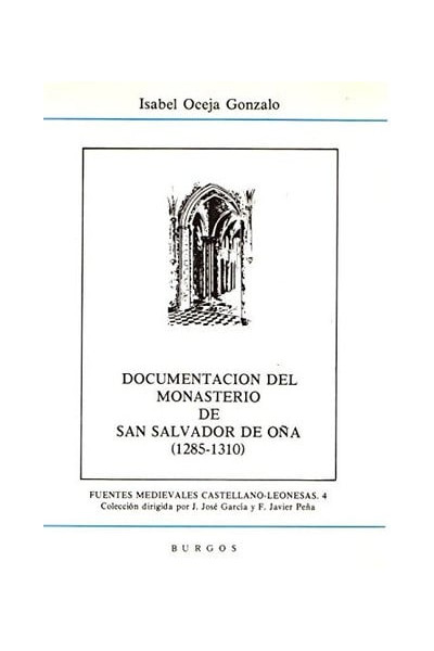 Documentación del Monasterio de San Salvador de Oña (1285-1310)