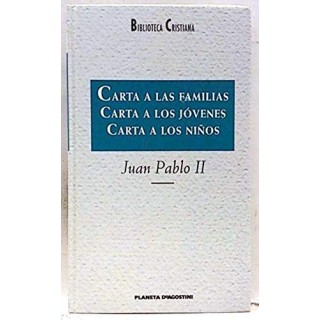 Carta a las familias. Carta a los jóvenes. Carta a los niños
