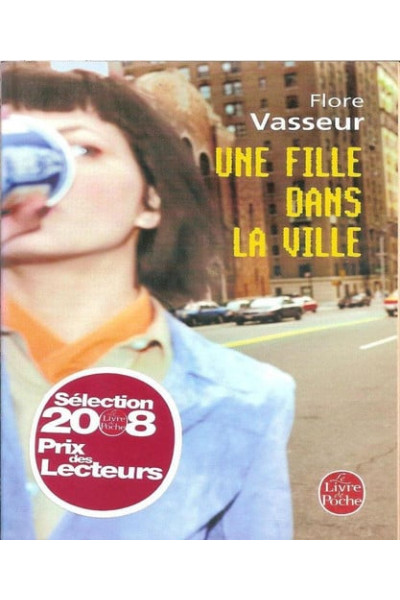 Une fille dans la ville. New York, Paris, Kaboul, etc