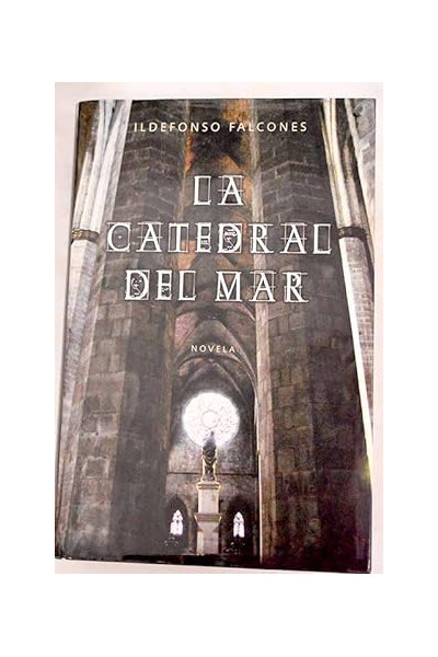 La Catedral del Mar - Ildefonso Falconés