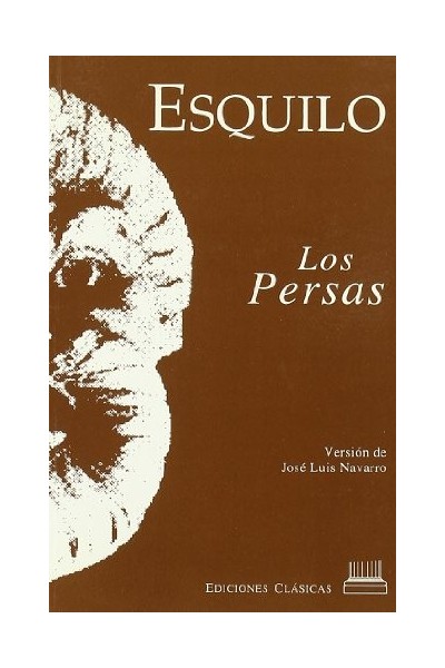 Los Persas. Versión de José Luis Navarro.