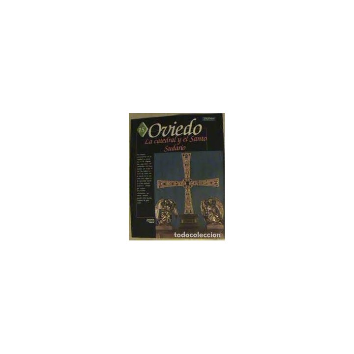 OVIEDO. La catedral y El Santo Sudario.