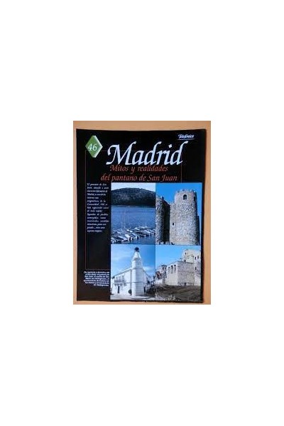 MADRID. Mitos y realidades del Pantano de San Juan