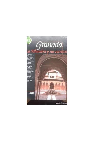 GRANADA. La Alhambra y sus secretos.