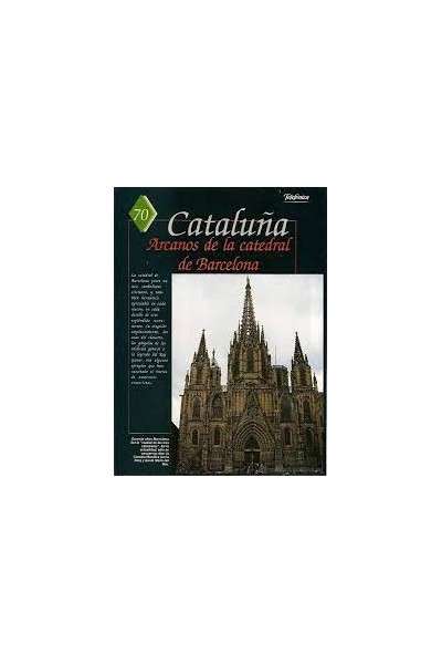 Cataluña. Arcanos de la catedral de Barcelona