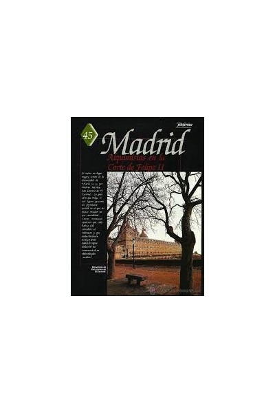 MADRID. Alquimistas en la Corte de Felipe II.