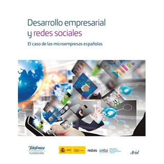 Desarrollo empresarial y redes sociales : el caso de las microempresas españolas