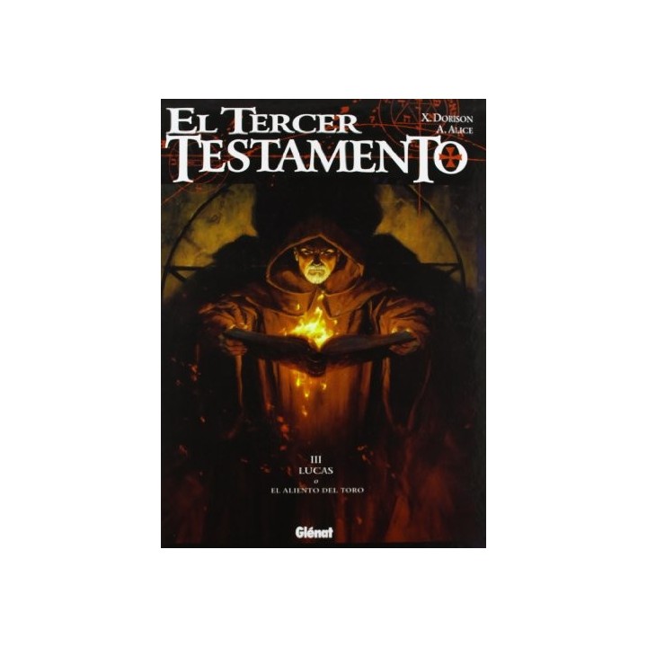 El Tercer Testamento III - Lucas o el aliento del Toro