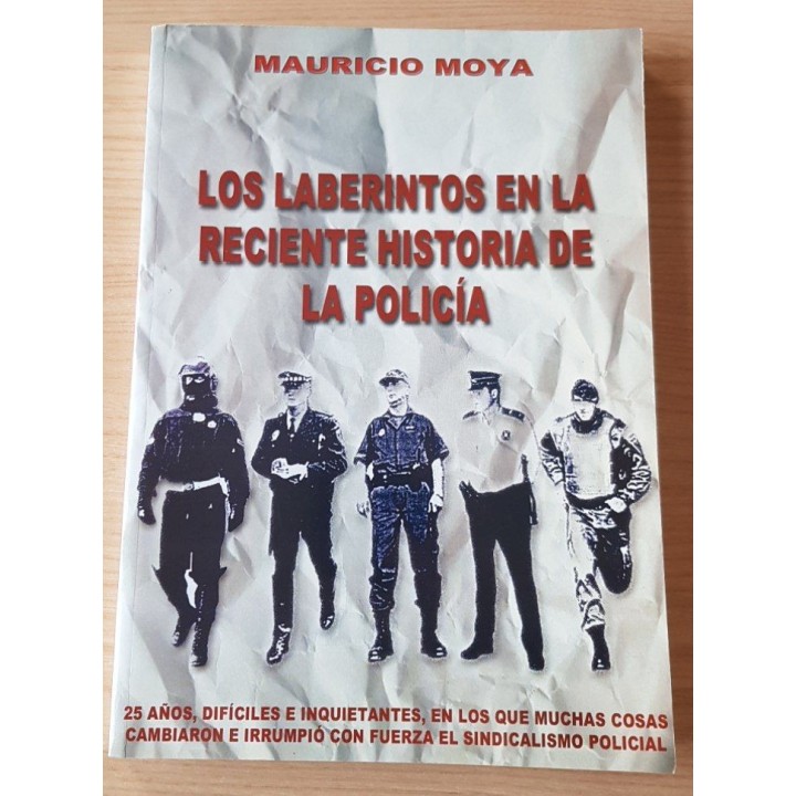Los laberintos en la reciente historia de la Policía
