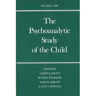 The Psychoanalytic Study of the Child: Volume 47
