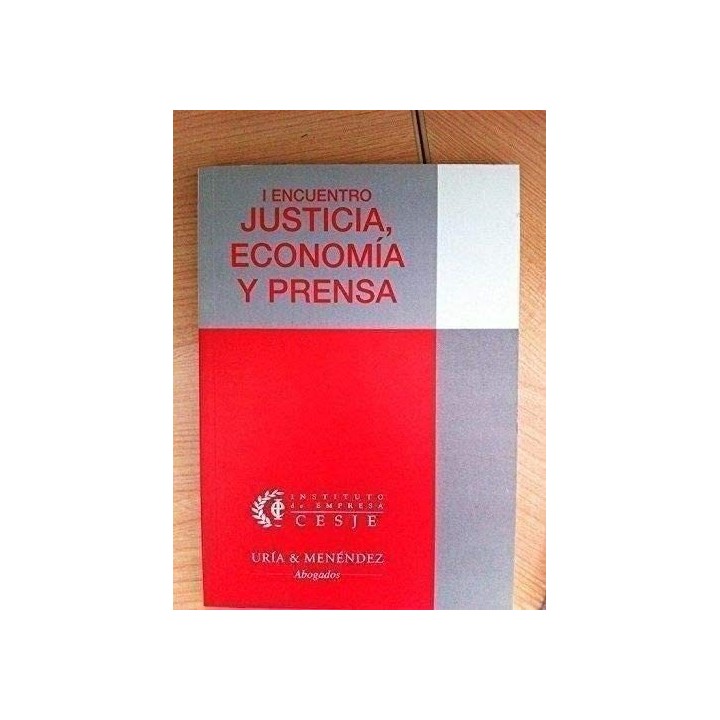 I Encuentro Justicia, Economía y Prensa