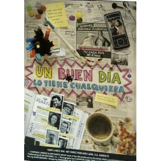 UN BUEN DÍA LO TIENE CUALQUIERA / HAVE A NICE DAY.