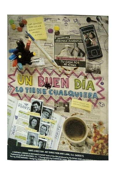UN BUEN DÍA LO TIENE CUALQUIERA / HAVE A NICE DAY.