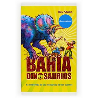 BAHIA DINOSAURIOS 2:  La Embestida De Los Monstruos De Tres Cuernos (INCLUYE PEGATINAS)