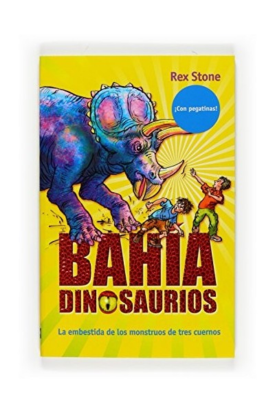 BAHIA DINOSAURIOS 2:  La Embestida De Los Monstruos De Tres Cuernos (INCLUYE PEGATINAS)