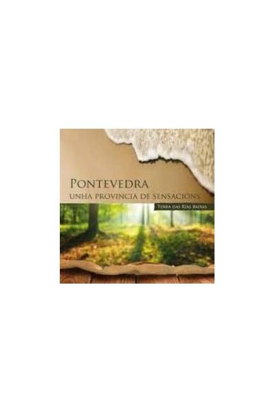 Pontevedra, unha provincia de sensacións: Terra das Rías Baixas.