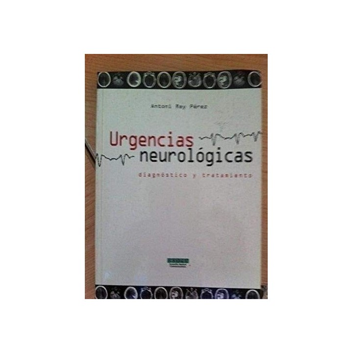 Urgencias Neurológicas. Diagnóstico y Tratamiento