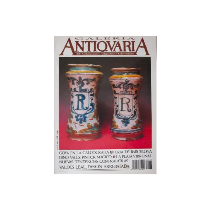 GALERIA ANTIQUARIA. ARTE CONTEMPORANEO. ANTIGÜEDADES. COLECCIONISMO. Num. 83. 1991