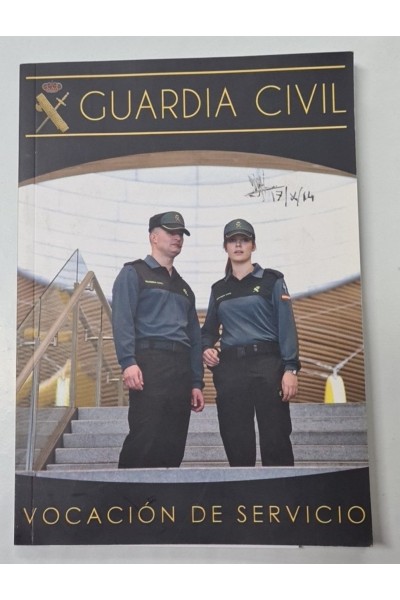GUARDIA CIVIL. Vocación de servicio. INCLUYE DVD