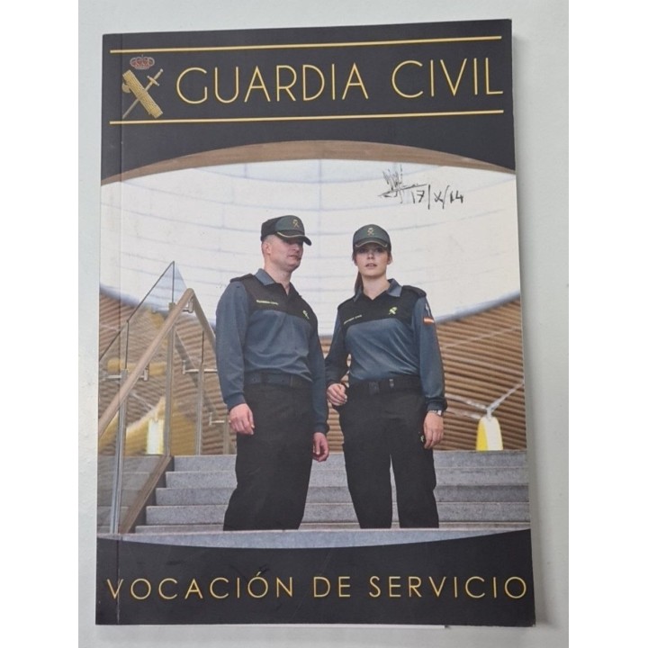 GUARDIA CIVIL. Vocación de servicio. INCLUYE DVD