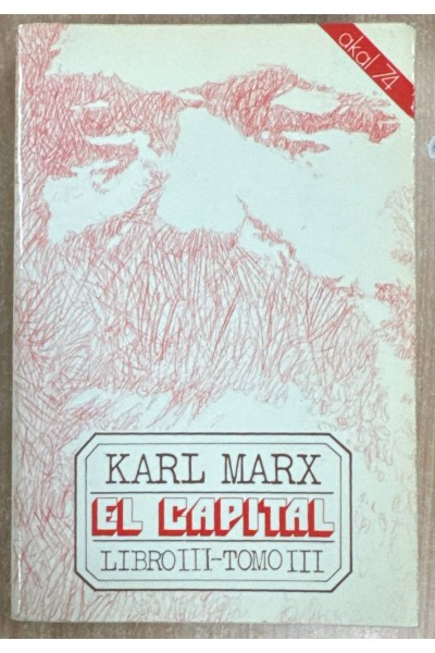 EL CAPITAL. Crítica de la economía política: Libro III. Tomo III.