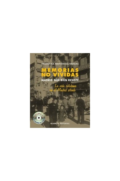 Memorias No Vividas. Madrid que bien resiste  (Dedicatoria y firma autógrafa de la autora a Familiar directo de Federico García Lorca)  INCLUYE CD