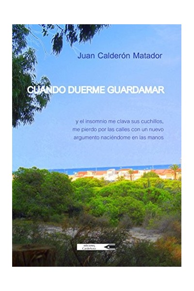 Cuando Duerme Guardamar (Dedicatoria y firma autógrafa del autor, Primera Edición)
