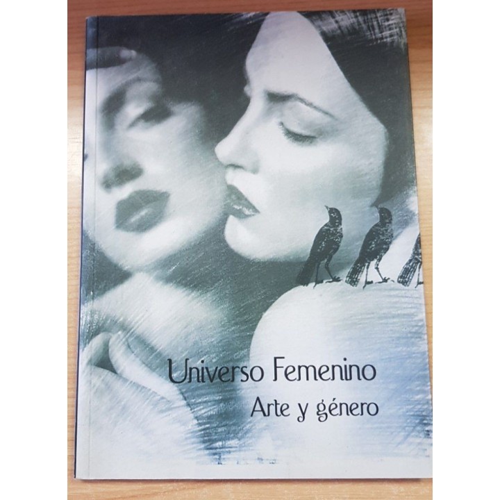 UNIVERSO FEMENINO: Arte y Género. Catalogo exposición
