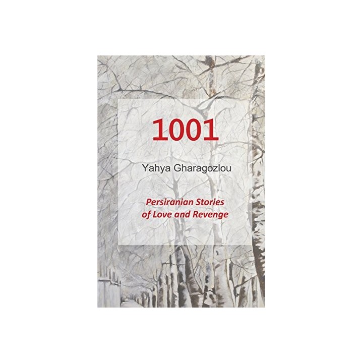 1001: Persiranian Stories Of Love And Revenge