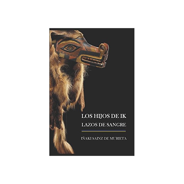 Los Hijos De Ik: Lazos De Sangre (Volume 1)