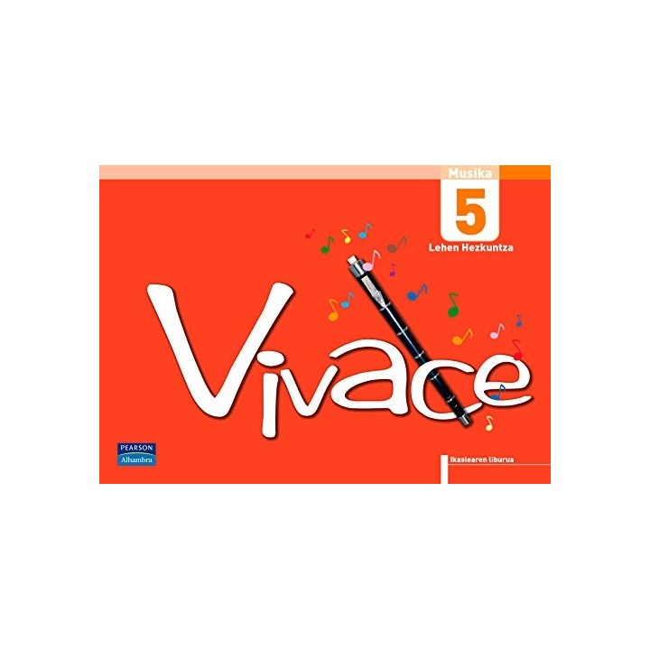 Musika. Lehen Hezkuntza. Vivace 5 Ikaslearen Liburua