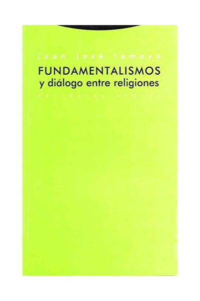 FUNDAMENTALISMOS Y DIALOGO ENTRE RELIGIONES (Dedicatoria y firma autógrafa del autor)