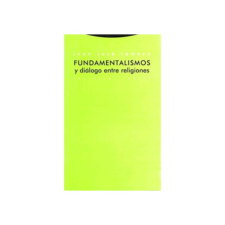 FUNDAMENTALISMOS Y DIALOGO ENTRE RELIGIONES (Dedicatoria y firma autógrafa del autor)