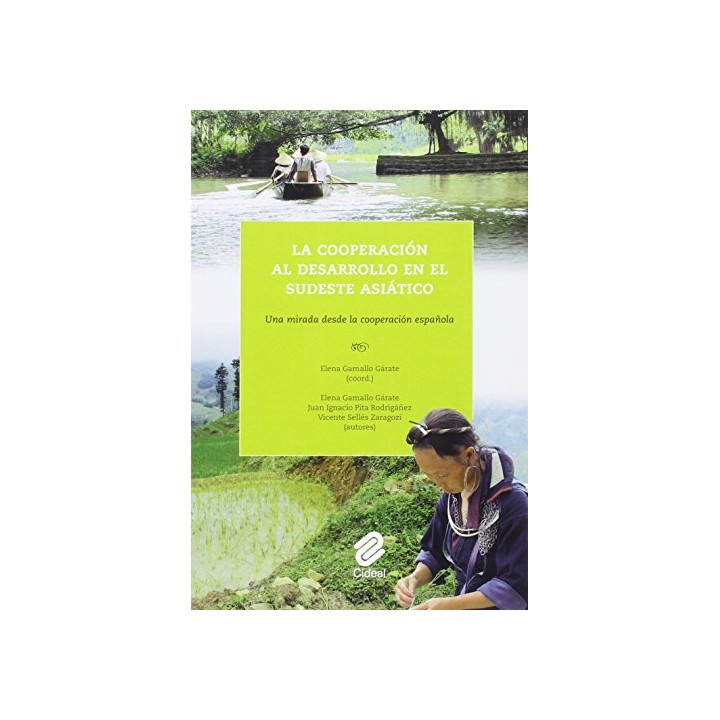 La Cooperación Al Desarrollo En El Sudeste Asiático: Una Mirada Desde La Cooperación Española