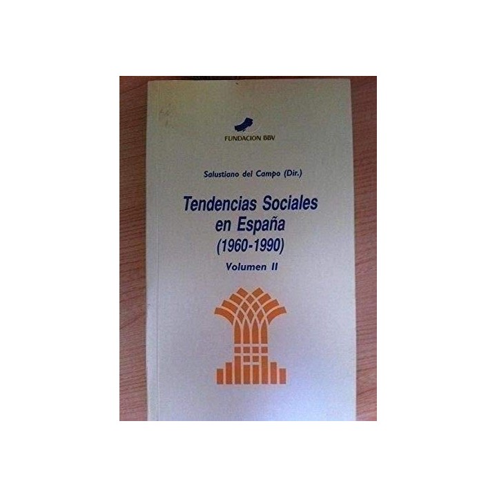 Tendencias Sociales en España (1960-1990). Volumen II