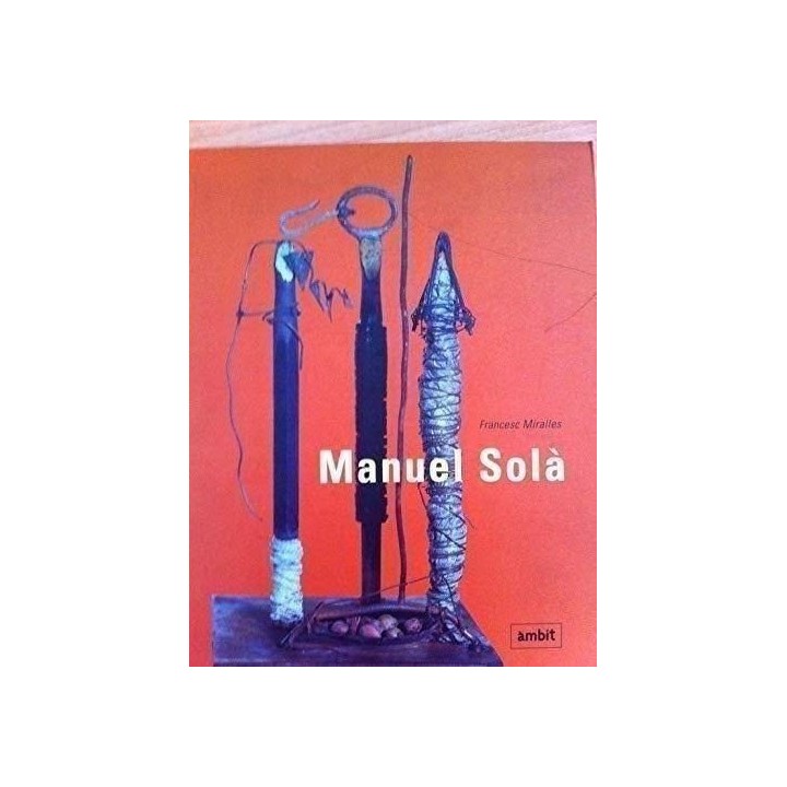 Manuel Solà. Edición bilingüe: Castellano / Catalán