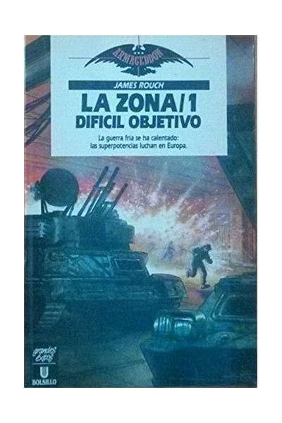 LA ZONA/1. DIFÍCIL OBJETIVO. La Guerra Fría se ha calentado: las superpotencias luchan en Europa.