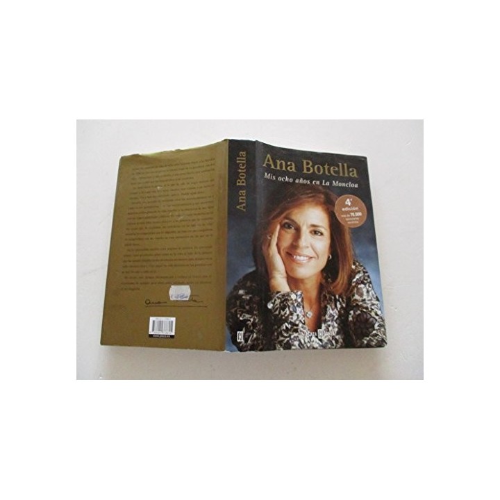 Mis Ocho Años En La Moncloa (Dedicatoria y firma autógrafa de la autora) Primera edición