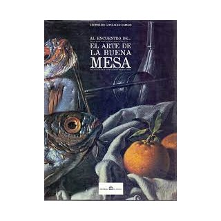 Al Encuentro de... El Arte de la Buena Mesa