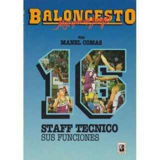 BALONCESTO MAS QUE UN JUEGO 16: Staff Técnico: Sus Funciones
