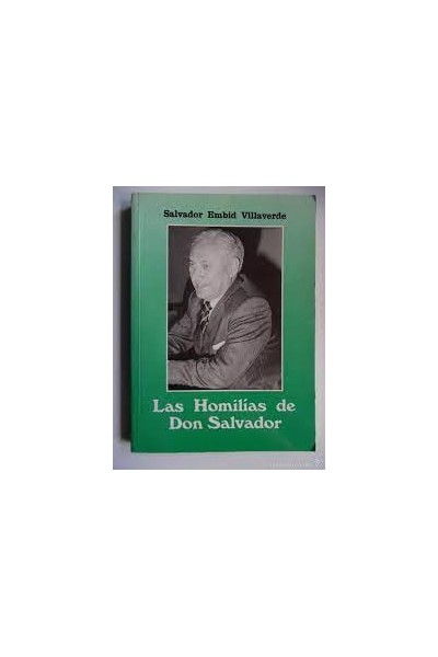 Las Homilías De Don Salvador (Dedicatoria y firma autógrafa del autor)