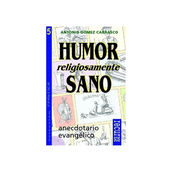 Humor Religiosamente Sano. Anecdotario Evangelico