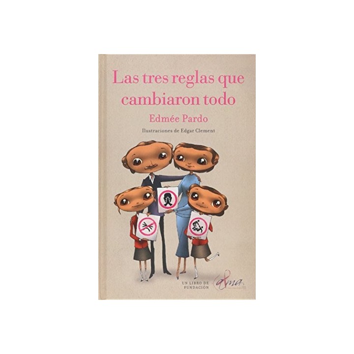 Tres Reglas Que Cambiaron Todo (Primera Edición)